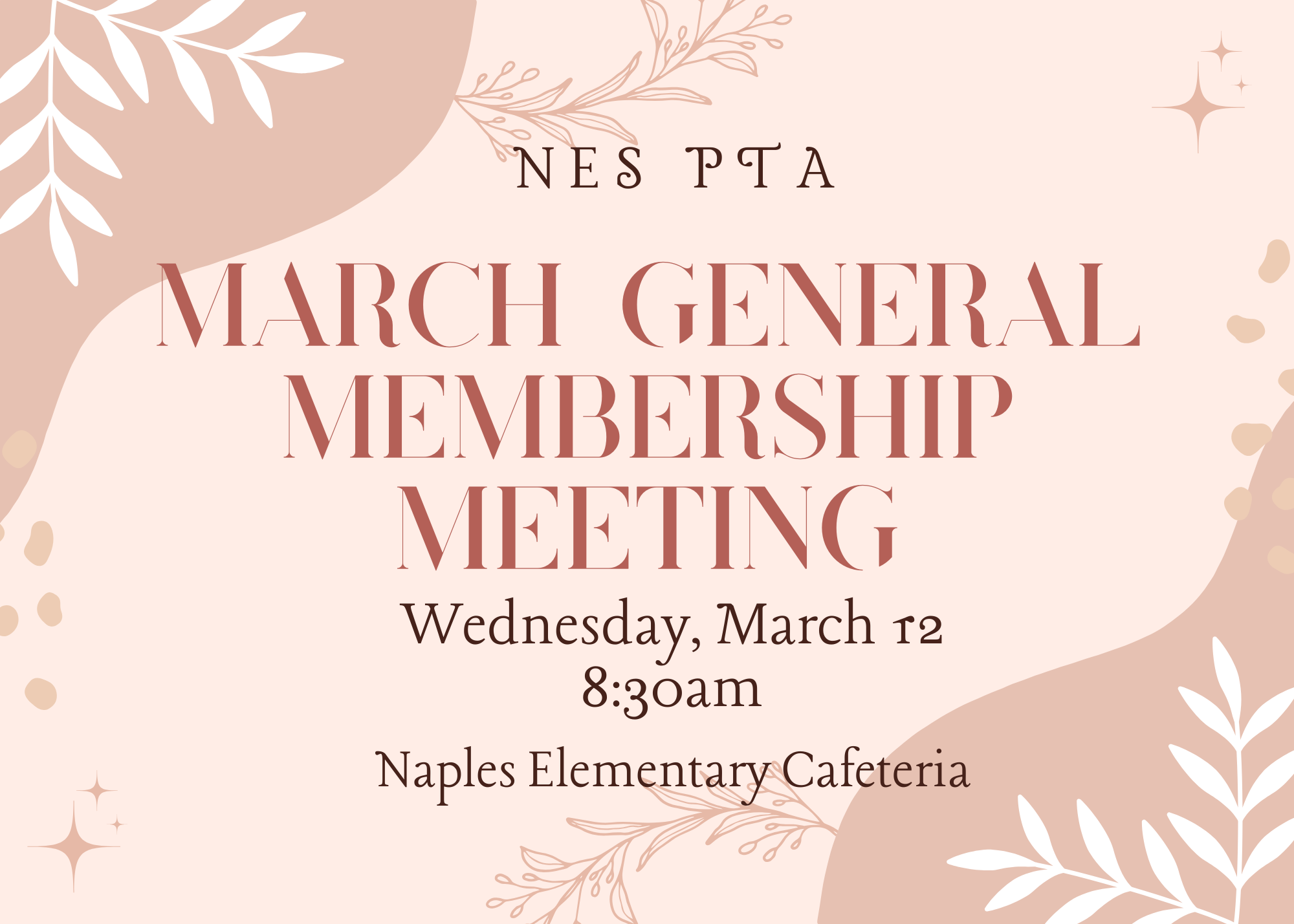 NES PTA General Membership Meeting: March 12 at 8:30 AM in the NES Cafeteria