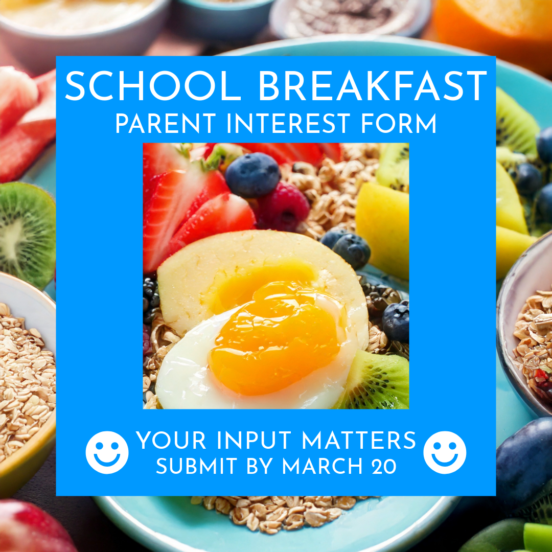 School Breakfast Parent Interest Form: Submit by March 20