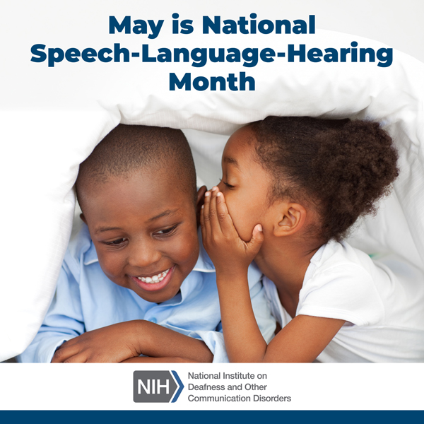 May is National Speech-Language-Hearing Month